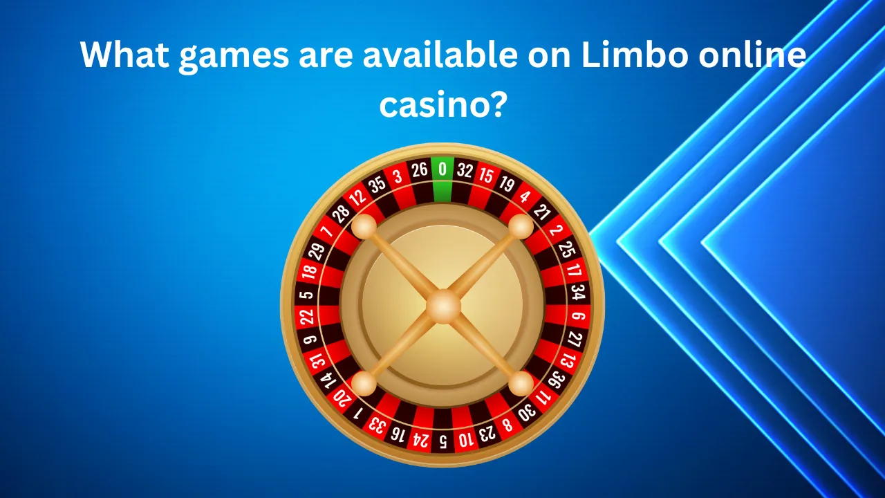 Games Available on Limbo Online Casino Games Available on Limbo Online Casino
