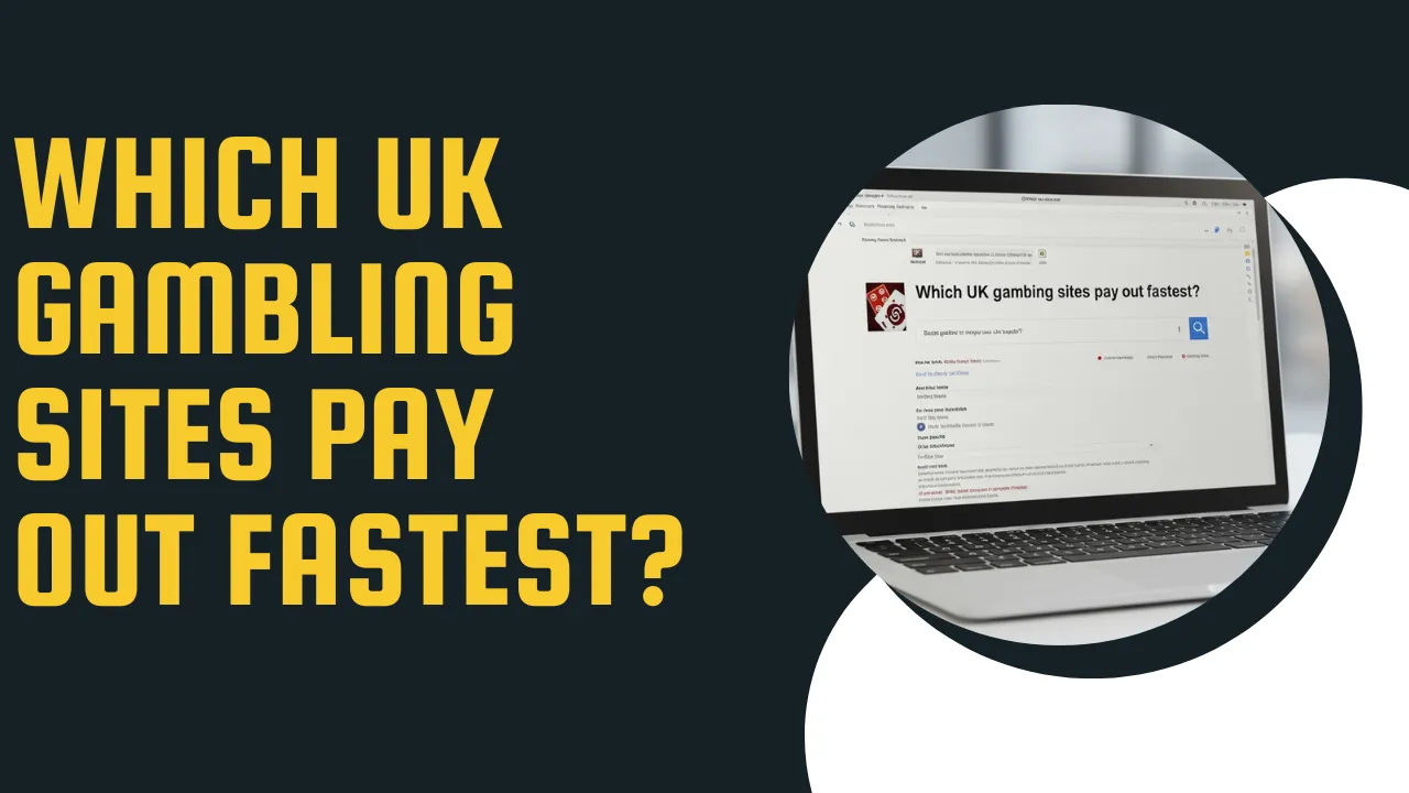 Fastest Payout UK Gambling Sites Revealed Fastest Payout UK Gambling Sites Revealed